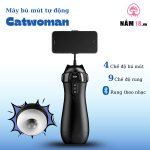 Âm Đạo Giả Catwoman 9 Chế Độ Rung Bú Có Tiếng Rên