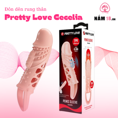 Đôn Dên Pretty Love Cecelia Rung Thân Chống Tuột