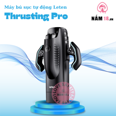 Âm Đạo Giả Leten Thrusting Pro Tỏa Nhiệt 10 Chế Độ Rung Sục
