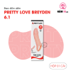 Đôn Dên Tăng Kích Thước Pretty Love Breyden 6.9" Chống Tuột