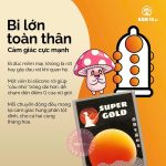 Bao Cao Su Bi Lớn Super Gold Big Ball